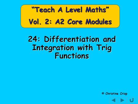 “Teach A Level Maths” Vol. 2: A2 Core Modules