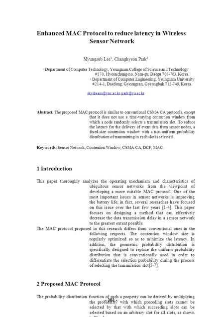 Enhanced MAC Protocol to reduce latency in Wireless Sensor Network Myungsub Lee 1, Changhyeon Park 2 1 Department of Computer Technology, Yeungnam College.