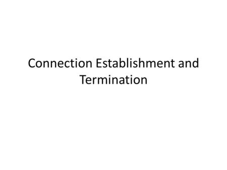 Connection Establishment and Termination. Tcpdump tcpdump is a common packet analyzer that runs under the command line. It allows the user to intercept.