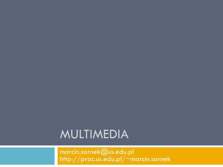 MULTIMEDIA