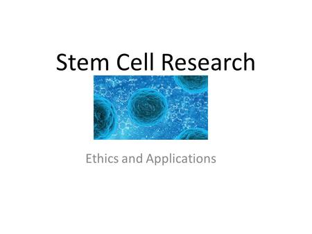 Stem Cell Research Ethics and Applications. Key Words Differentiation Embryonic Totipotent Pluripotent Multipotent.