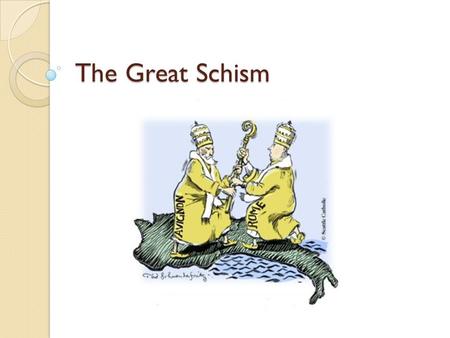 The Great Schism. The Players Pope Boniface VIII Pope Clement V Pope Gregory XI.