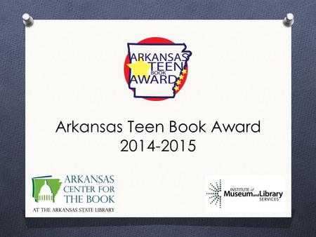 Arkansas Teen Book Award 2014-2015.  7 th Grade to 9 th Grade Book Trailer.