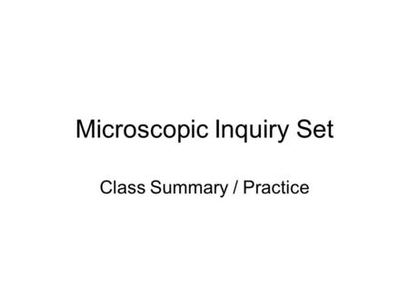 Microscopic Inquiry Set