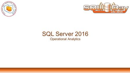 SQL Server 2016 Operational Analytics