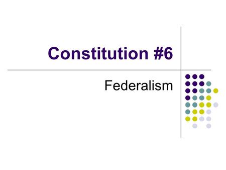 Constitution #6 Federalism. Quick Review 1. Virginia wanted each state to send equal number of representatives to Congress. 2. The Anti-federalists opposed.