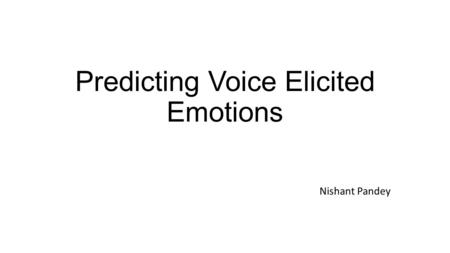 Predicting Voice Elicited Emotions