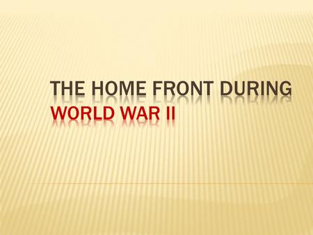  1940-Selective Training and Service Act (Draft)  All males aged 21-36 to register for military service  First peacetime draft in nations history 