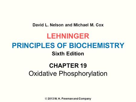 LEHNINGER PRINCIPLES OF BIOCHEMISTRY