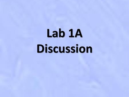 Lab 1A Discussion. Pre-Lab Information Problem/Question: – What was the question we were truly trying to answer in this lab? Education: – What is pH?