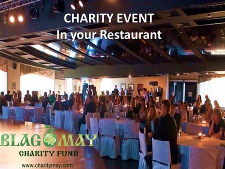 CHARITY EVENT In your Restaurant. You want to help children from Orphanages, but you don’t know how to do it? You want to advertise your business Attract.