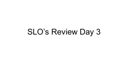 SLO’s Review Day 3. Topics: Standards 14 and 15 Rebellion and Revolutions Rise of Imperialism Helpful quizlets for today: Revolutions Test Fall 2015 Imperialism.