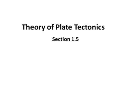 Theory of Plate Tectonics