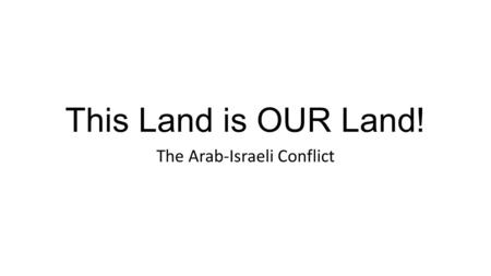 The Arab-Israeli Conflict