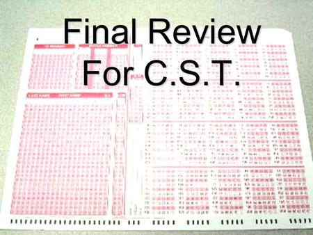 Final Review For C.S.T.. Standards 1 & 2 Astronomy.