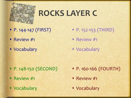 ROCKS LAYER C P (FIRST) Review #1 Vocabulary