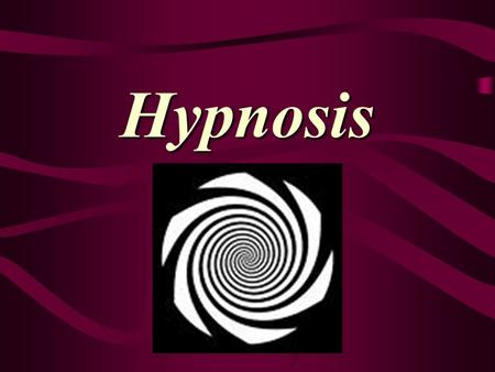 Hypnosis. What state of Consciousness Is Hypnosis? A relaxed suggestive state in which one person the subject suggest to another that certain perceptions,