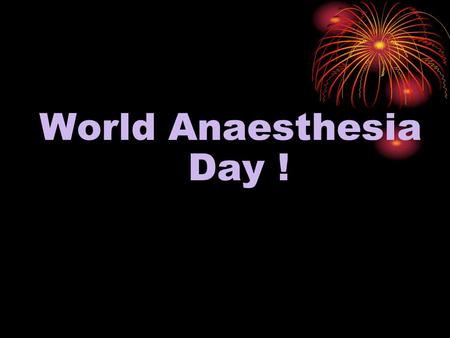 World Anaesthesia Day !. Also known as ETHER DAY. Let’s Celebrate ETHER DAY !