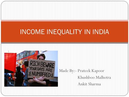 INCOME INEQUALITY IN INDIA