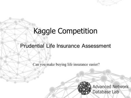 Kaggle Competition Prudential Life Insurance Assessment