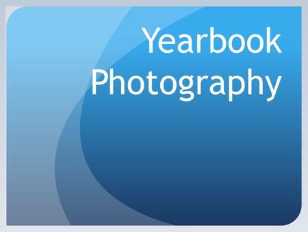 Yearbook Photography Things you should probably know if you don’t. And some math! Shutter – around ¼ - 1/4000. the bigger the number underneath 1, the.