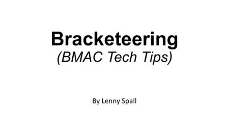 Bracketeering (BMAC Tech Tips) By Lenny Spall. Nice looking bike..!