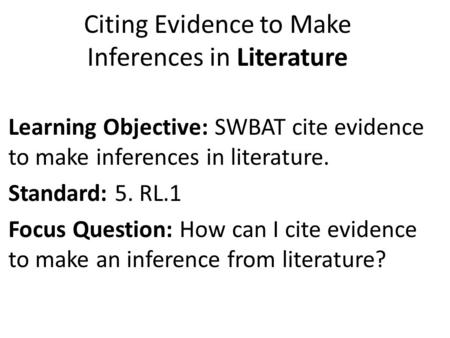 Citing Evidence to Make Inferences in Literature