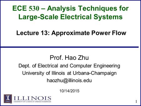 ECE 530 – Analysis Techniques for Large-Scale Electrical Systems