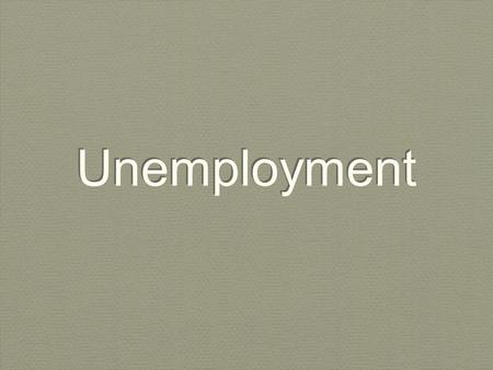 Unemployment. Review The Labor Force - all individuals who are employed or unemployed. Does not include military, full time students, and retired. Individuals.