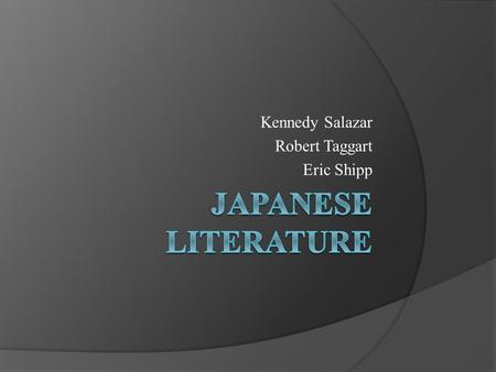 Kennedy Salazar Robert Taggart Eric Shipp. Shintoism and Zen Buddhism  Shintoism – ancient religion of Japan  Buddhism originated in India Developed.