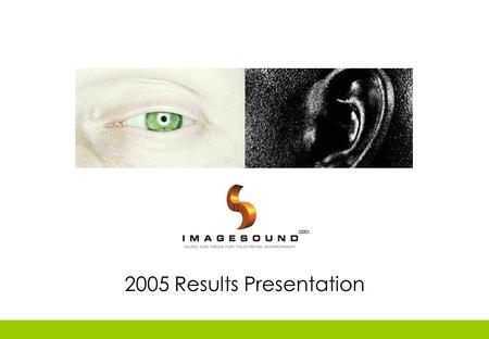 2005 Results Presentation. Today’s Agenda 1.2005 Results review 2.Business Review 3.Future Prospects.