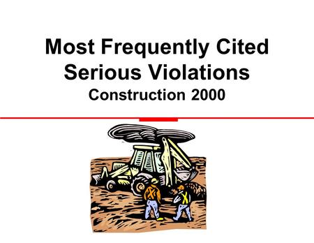 Most Frequently Cited Serious Violations Construction 2000.