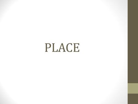 PLACE. Place/Distribution Crucial to getting the product to the customer Efficient distribution system needed Most products are distributed by different.