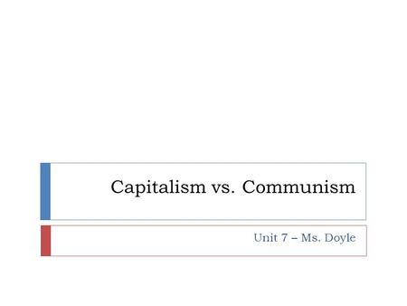 Capitalism vs. Communism