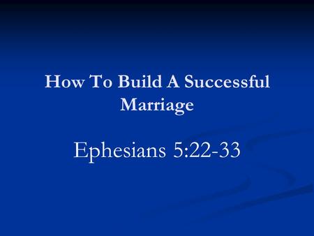 How To Build A Successful Marriage