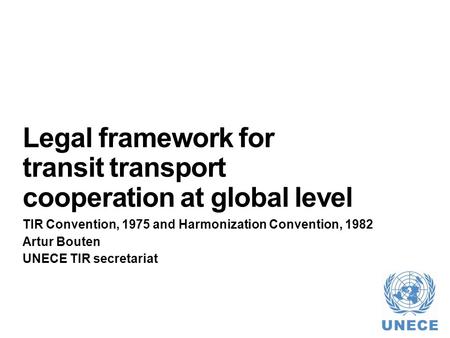 Legal framework for transit transport cooperation at global level