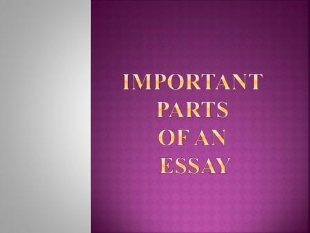  Introduction  Opening sentence – attention grabber or hook  Thesis statement  Background information  Body paragraph  Topic sentence  Analysis.