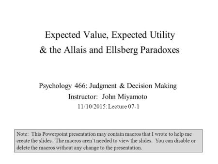 Expected Value, Expected Utility & the Allais and Ellsberg Paradoxes