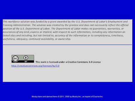 Mosby items and derived items © 2011, 2008 by Mosby Inc., an imprint of Elsevier Inc.