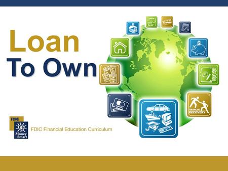 Loan To Own. Loan To Own 2 What is an Installment Loan? A loan that is repaid in equal monthly payments/installments for a specific period of time What.