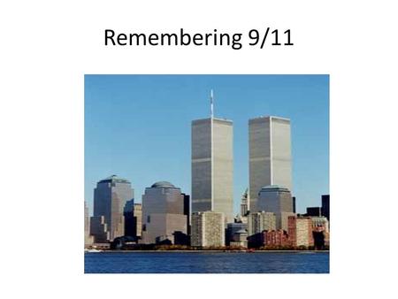 Remembering 9/11. Kevin Zhang, sophomore I saw this huge plane it was... it looked much bigger than the first one, it just, it looked like one of those.