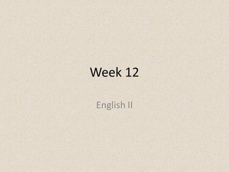 Week 12 English II. 1.Camouflage-n- something used to conceal or protect 2.Concession-n- something unwillingly admitted 3.Debut- n- the first public appearance,