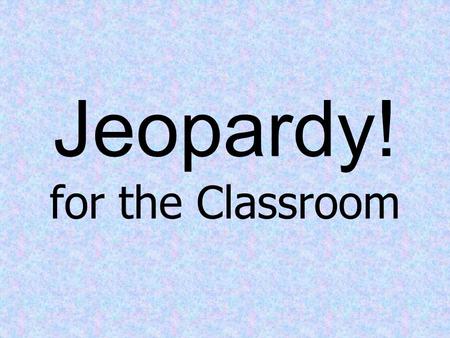 Jeopardy! for the Classroom. Real Numbers Complex Numbers Polar Equations Polar Graphs Operations w/ Complex Numbers C & V 100 200 300 400 500.