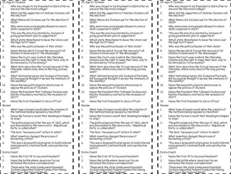 15-Age of Jackson Who was chosen to be President in 1824 after no one won the Electoral College? What did the supporters of Andrew Jackson call the election?