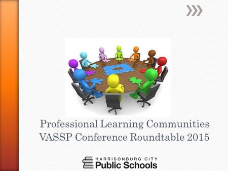 Professional Learning Communities VASSP Conference Roundtable 2015.