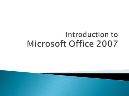  Microsoft Word  Microsoft Excel  Microsoft Access  Microsoft PowerPoint  Microsoft Outlook  Microsoft Publisher  Microsoft OneNote  Microsoft.