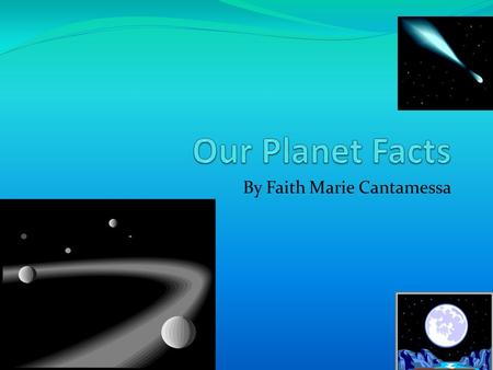 By Faith Marie Cantamessa Mercury During the day temperatures can reach over 800° F. Mercury is 36 million miles away from the Sun. Mercury was named.