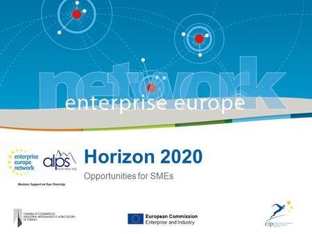 Horizon 2020 Opportunities for SMEs European Commission Enterprise and Industry.