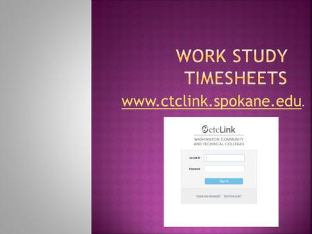 Work Study timesheets www.ctclink.spokane.edu..