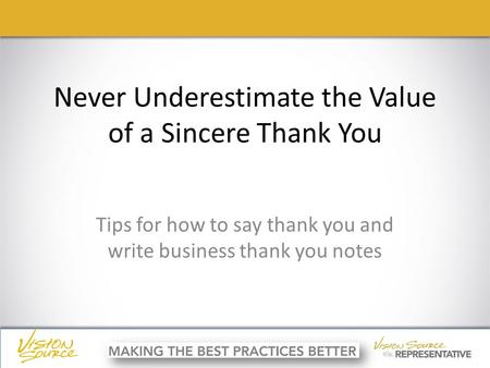 Never Underestimate the Value of a Sincere Thank You